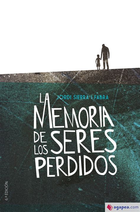 LA MEMORIA DE LOS SERES PERDIDOS Kindle Editon