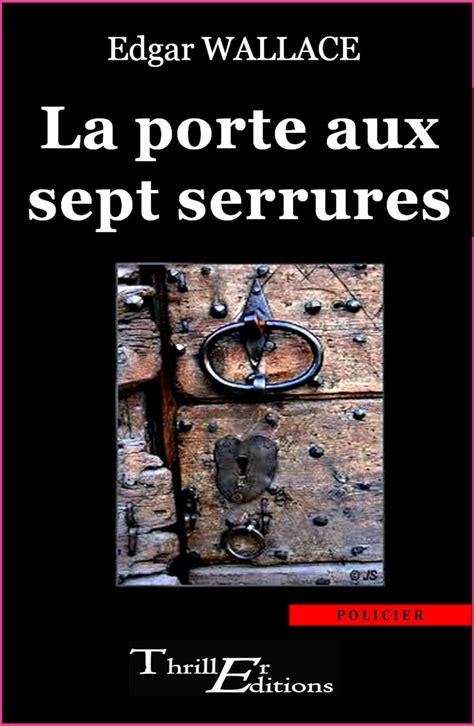 LA PORTE AUX SEPT SERRURES EDITION FRANCAISE French Edition Doc
