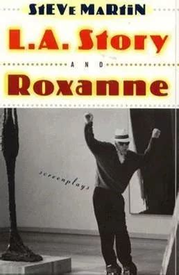 LA Story and Roxanne Screenplays PDF