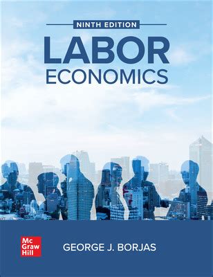 LABOR ECONOMICS GEORGE BORJAS 6TH EDITION Ebook PDF