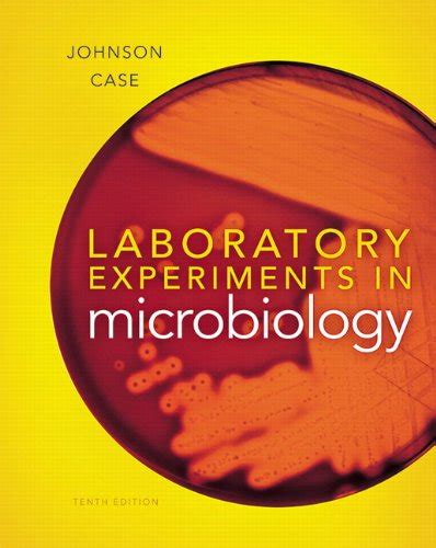 LABORATORY EXPERIMENTS IN MICROBIOLOGY 10TH EDITION Ebook PDF