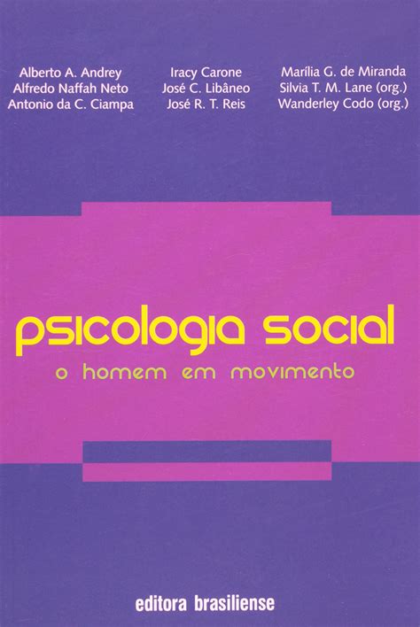 LANE Silvia CODO Wanderley (Org ) Psicologia social o homem em movimento pdf Doc