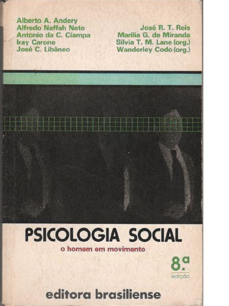 LANE Silvia CODO Wanderley (Org ) Psicologia social o homem em movimento pdf Doc