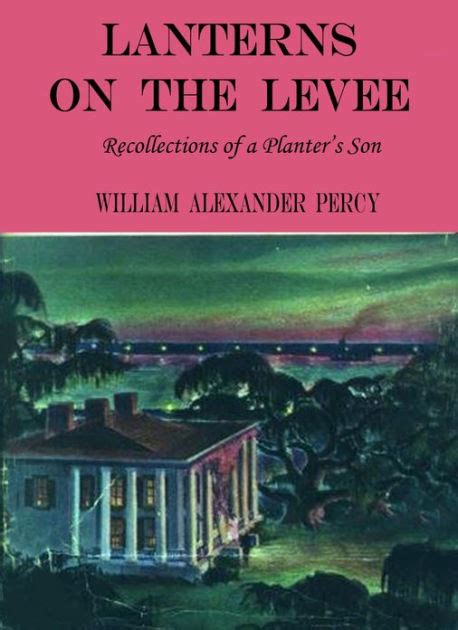 LANTERNS ON THE LEVEE; RECOLLECTIONS OF A PLANTERS SON Epub