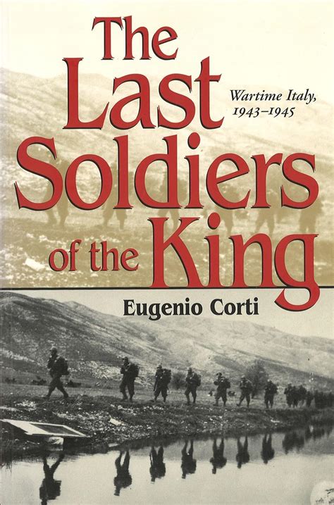 LAST SOLDIERS OF THE KING: WARTIME ITALY Kindle Editon
