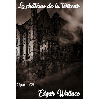 LE CHATEAU DE LA TERREUR EDITION FRANCAISE French Edition Epub