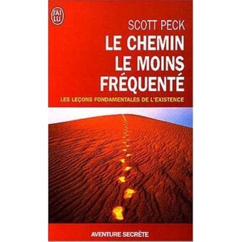 LE CHEMIN LE MOIN FREQUENTE DE SCOTT PECK: Download free PDF ebooks about LE CHEMIN LE MOIN FREQUENTE DE SCOTT PECK or read onli Kindle Editon