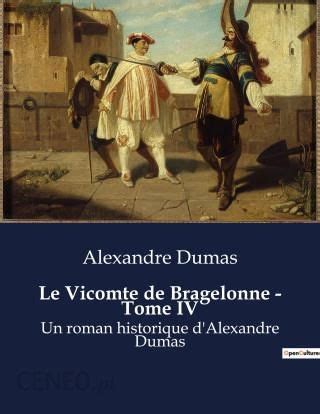 LE VICOMTE DE BRAGELONNE TOME IV French Edition Reader