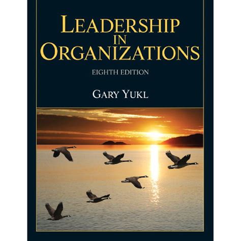 LEADERSHIP IN ORGANIZATIONS YUKL 8TH EDITION Ebook Epub