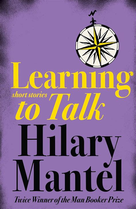 LEARNING TO TALK SHORT STORIES BY HILARY MANTEL Ebook PDF