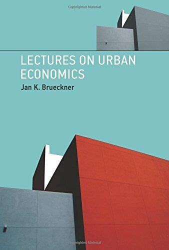 LECTURES ON URBAN ECONOMICS BRUECKNER SOLUTIONS Ebook Doc