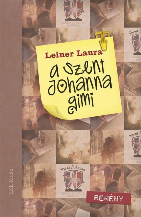LEINER LAURA A SZENT JOHANNA GIMI 5 Ebook Kindle Editon