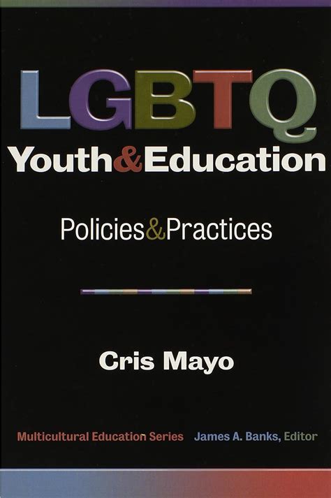 LGBTQ Youth and Education Policies and Practices Multicultural Education PDF