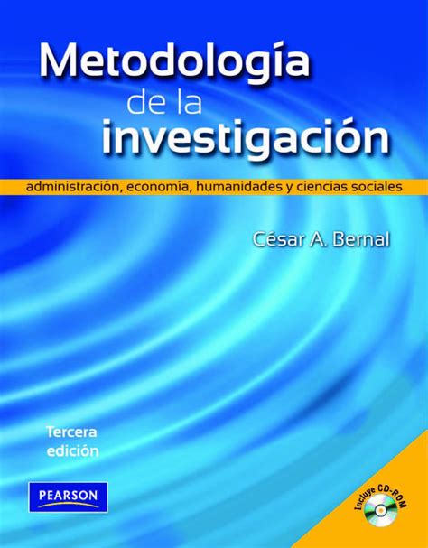 LIBRO METODOLOGIA  DE LA INVESTIGACION CESAR BERNAL 3RA EDICION PDF BOOK Doc