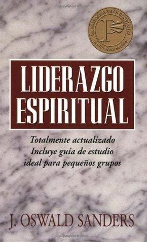 LIDERAZGO ESPIRITUAL OSWALD SANDERS PDF BOOK Kindle Editon