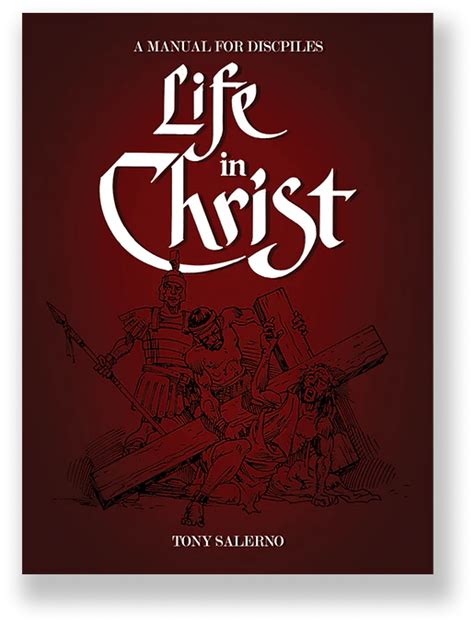 LIFE IN CHRIST a Manual for Disciples Ebook Doc