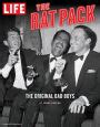 LIFE The Rat Pack The Original Bad Boys Reader