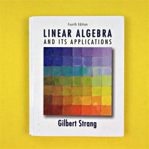 LINEAR ALGEBRA AND ITS APPLICATIONS GILBERT STRANG 4TH EDITION SOLUTIONS Ebook PDF