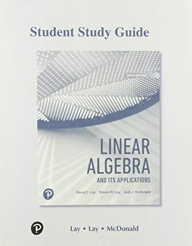 LINEAR ALGEBRA AND ITS APPLICATIONS STUDY GUIDE 4TH PDF Ebook Kindle Editon