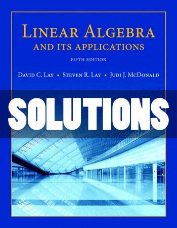 LINEAR ALGEBRA SOLUTIONS MANUAL LAY Ebook Doc