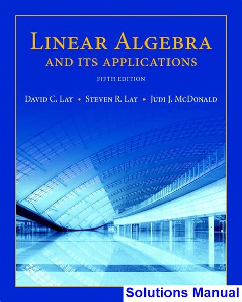 LINEAR ALGEBRA WITH APPLICATIONS 5TH EDITION SOLUTION MANUAL Ebook Epub