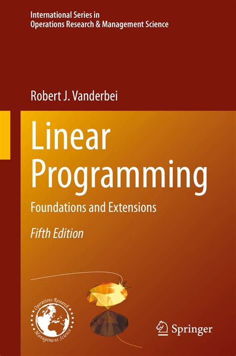 LINEAR PROGRAMMING FOUNDATIONS AND EXTENSIONS SOLUTIONS MANUAL Ebook PDF
