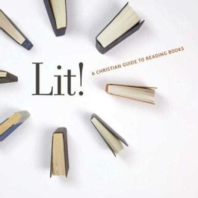 LIT A CHRISTIAN GUIDE TO READING BOOKS Ebook PDF