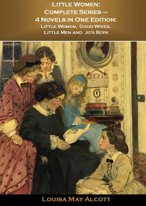 LITTLE WOMEN Complete Edition Little Women Good Wives Little Men and Jo s Boys Reader