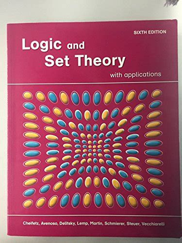 LOGIC AND SET THEORY WITH APPLICATIONS 6TH EDITION Ebook Doc