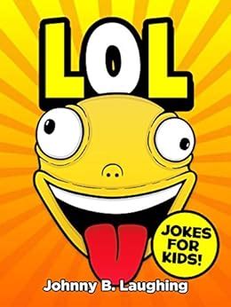 LOL Funny Jokes and Riddles for Kids Laugh Out Loud Book 1 Kindle Editon
