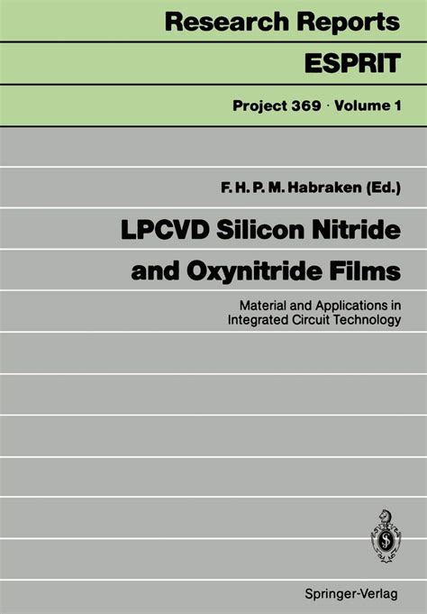 LPCVD Silicon Nitride and Oxynitride Films Material and Applications in Integrated Circuit Technolog Doc