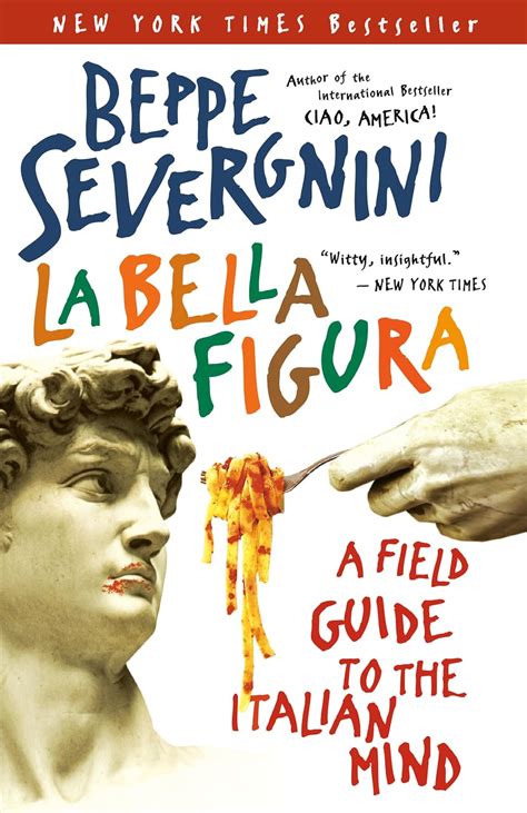 La Bella Figura: A Field Guide to the Italian Mind Doc
