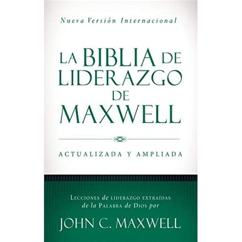 La Biblia de liderazgo de Maxwell NVI Spanish Edition Doc