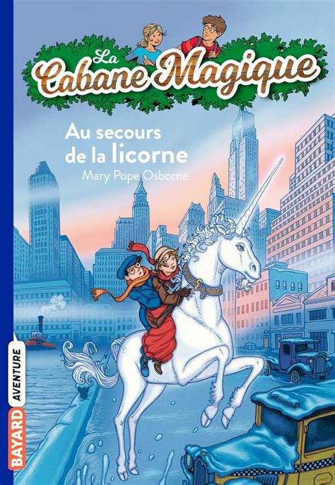 La Cabane Magique Au secours de la licorne vol 31 PDF