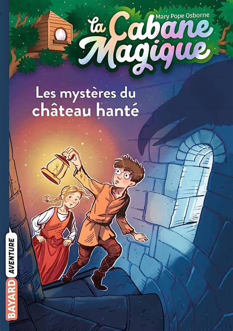 La Cabane Magique Les mysteres du chateau hante Kindle Editon