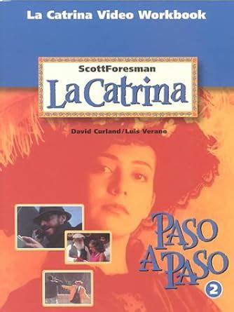 La Catrina Video Workbook (Spanish Edition) Ebook Kindle Editon