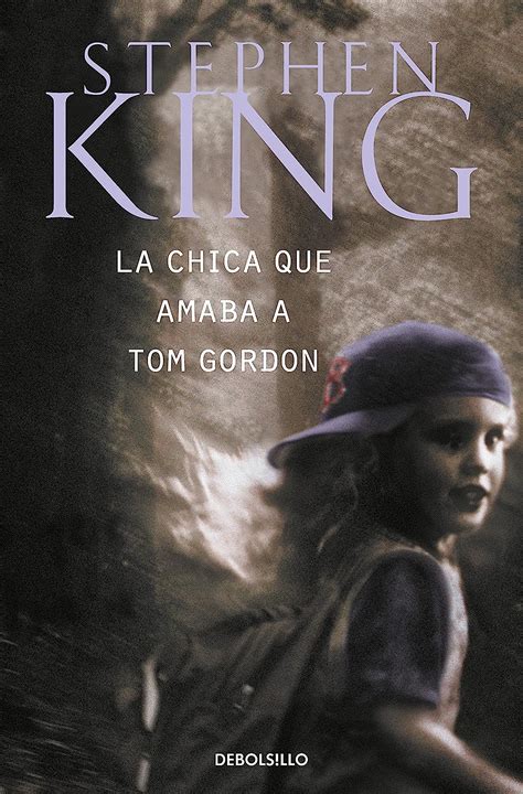 La Chica Que Amaba a Tom Gordon Spanish Edition Kindle Editon