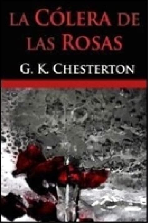 La Colera de las Rosas Prologo de Jorge Luis Borges Spanish Edition Reader