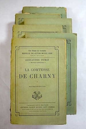 La Comtesse de Charny V 4 1894 Kindle Editon