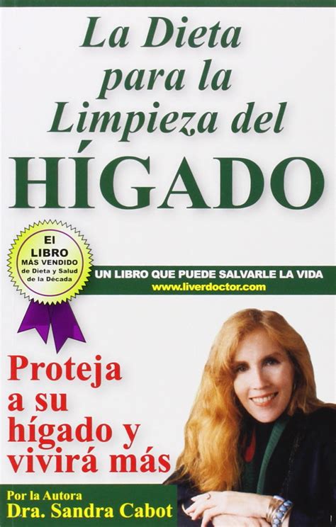 La Díeta para la Limpieza del Higado Projeja a su hí gado y vivirá más Spanish Edition Kindle Editon