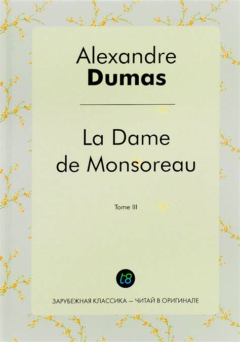 La Dame de Monsoreau in Three Volumes Vols I II and III Epub