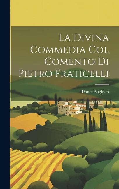 La Divina Commedia Col Comento Di Pietro Fraticelli Italian Edition PDF