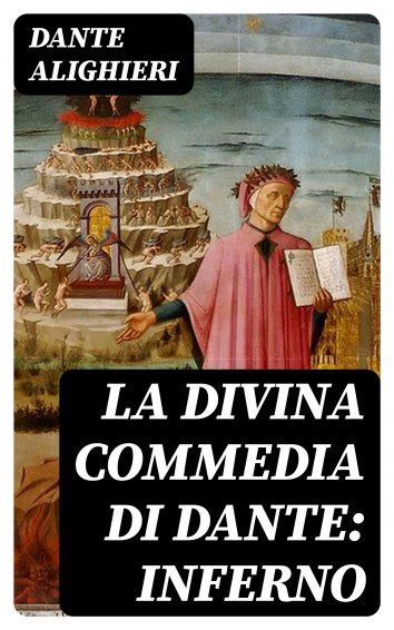 La Divina Commedia di Dante Inferno TREDITION CLASSICS Italian Edition Doc