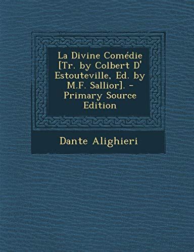 La Divine Comedie Tr by Colbert D Estouteville Ed by MF Sallior French Edition Kindle Editon