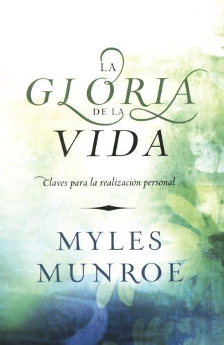 La Gloria de la Vida Claves para la realización personal Spanish Edition Kindle Editon