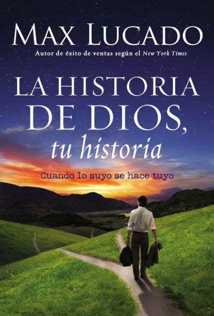 La Historia de Dios tu historia Cuando la historia de Dios se convierte en la tuya Spanish Edition Reader