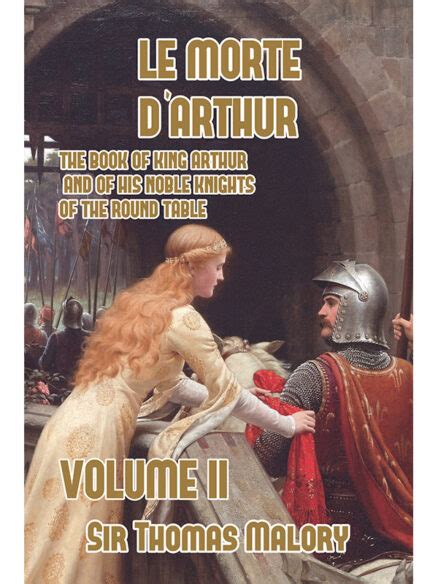 La Morte D arthure The History of King Arthur and of the Knights of the Round Table Volume 2 Epub