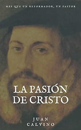 La Pasión De Jesucristo Spanish Edition Kindle Editon