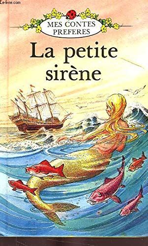 La Petite Sirène Le conte de Hans Christian Andersen Picture Book for Children French Edition Reader
