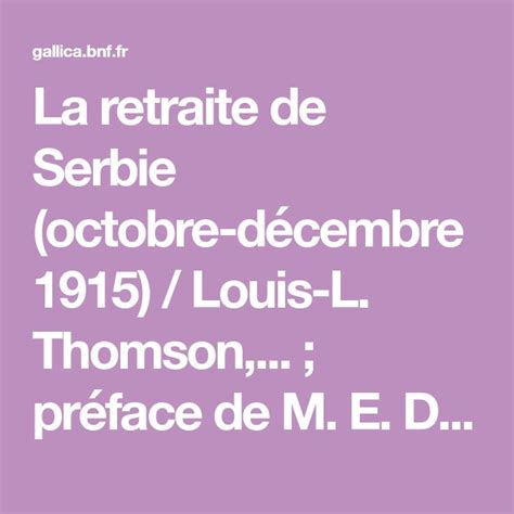 La Retraite de Serbie (Octobre-D Cembre 1915)... Epub